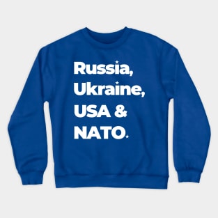 Russia Ukraine USA & NATO Crewneck Sweatshirt